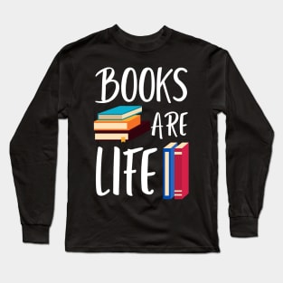 Books are Life Long Sleeve T-Shirt